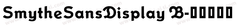 SmytheSansDisplay B字体转换